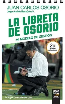 La Libreta de Osorio: Mi Modelo de Gestión, Paperback/Jorge Bermúdez