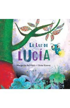 La Luz de Luc�a (Lucy's Light) - Margarita Del Mazo
