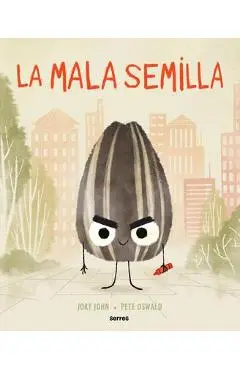 La Mala Semilla / The Bad Seed - Jory John