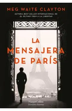 La mensajera de París - Meg Waite Clayton