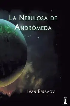 La Nebulosa de Andromeda, Paperback/Ivan Efremov