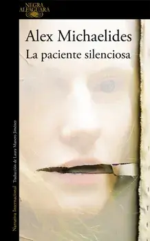 La Paciente Silenciosa / The Silent Patient, Paperback/Alex Michaelides