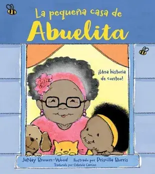 La pequena casa de Abuelita, Paperback/Priscilla Burris