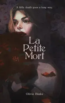 La Petite Mort, Paperback/Olivie Blake