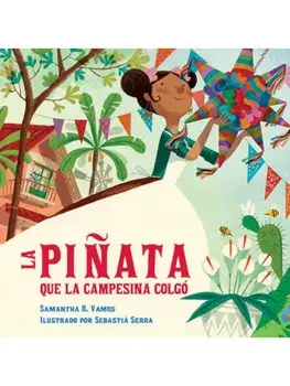 La pinata que la campesina colgo, Paperback/Sebastia Serra