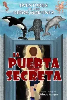 La puerta secreta: The Secret Door, Paperback/Minda Gomez
