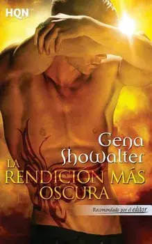 La Rendicion Mas Oscura, Paperback/Gena Showalter