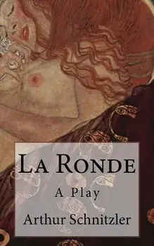 La Ronde: A Play, Paperback/B. K. De Fabris