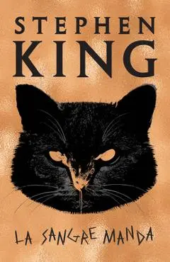 La Sangre Manda - Stephen King