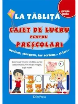 La tablita. Caiet de lucru pentru prescolari/***