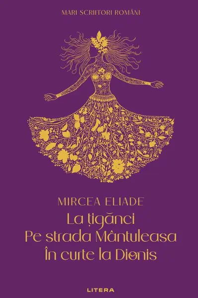 La tiganci. Pe strada Mantuleasa. In curte la Dionis (vol. 12)