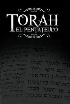 La Torah, El Pentateuco: Traduccion de La Torah Basada En El Talmud, El Midrash y Las Fuentes Judias Clasicas., Paperback/Rabino Isaac Weiss