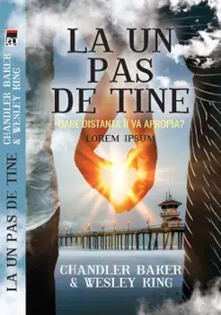 La un pas de tine/Chandler Baker, Wesley King