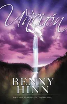 La Unci n, Paperback/Benny Hinn