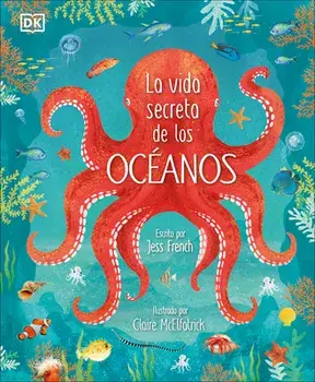La Vida Secreta de Los Ã3ceanos, Hardcover/Jess French