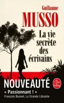 La vie secrete des ecrivains, Paperback/Guillaume Musso
