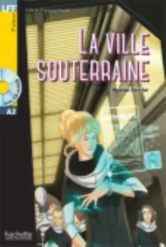 La Ville souterraine + audio download - LFF A2, Paperback/Nicolas Gerrier