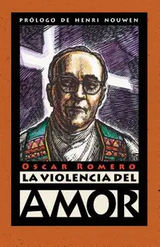 La Violencia del Amor, Paperback/Oscar Romero