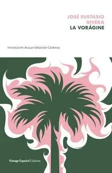 La Vorágine, Paperback/Jose Eustasio Rivera