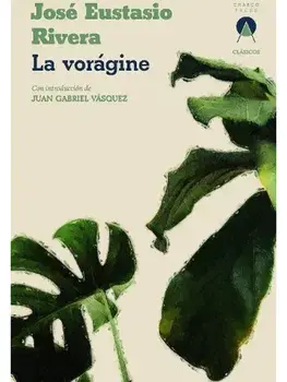 La voragine, Paperback/Jose Eustasio Rivera