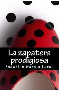 La Zapatera Prodigiosa - K. Marquez