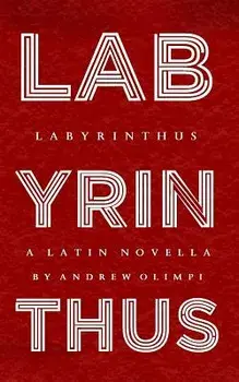 Labyrinthus: A Latin Novella, Paperback/Andrew Olimpi