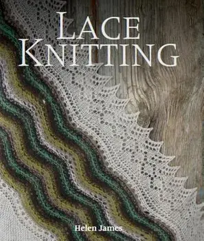 Lace Knitting, Hardcover/Helen James
