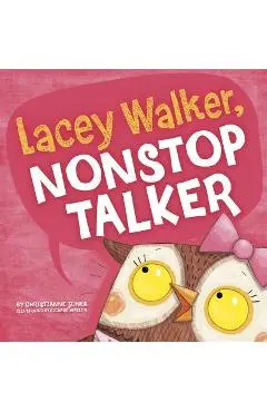 Lacey Walker, Nonstop Talker - Christianne C. Jones