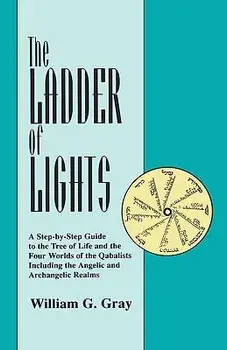 Ladder of Lights, Paperback/William G. Gray
