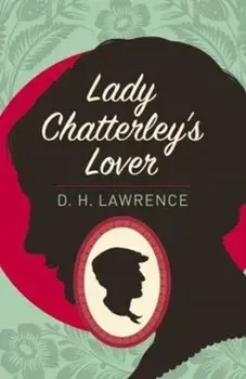 Lady Chatterley's Lover, Paperback/D. H. Lawrence
