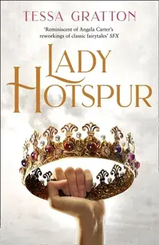 Lady Hotspur, Paperback/Tessa Gratton
