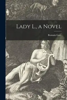 Lady L., a Novel, Paperback/Romain Gary