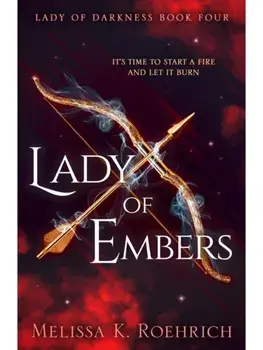 Lady of Embers, Paperback/Melissa K. Roehrich