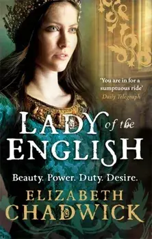 Lady Of The English, Paperback/Elizabeth Chadwick