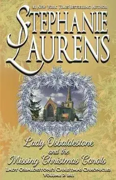 Lady Osbaldestone And The Missing Christmas Carols, Paperback/Stephanie Laurens