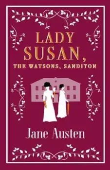 Lady Susan, The Watsons, Sanditon, Paperback/Jane Austen
