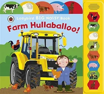 Ladybird Big Noisy Book: Farm Hullaballoo!/Justine Smith