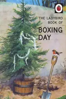 Ladybird Book of Boxing Day, Hardcover/Jason Hazeley