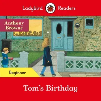 Ladybird Readers Beginner Level - Tom's Birthday (ELT Graded Reader), Paperback/Ladybird
