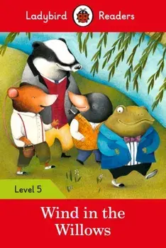Ladybird Readers Level 5 the Wind in the Willows, Paperback/Ladybird