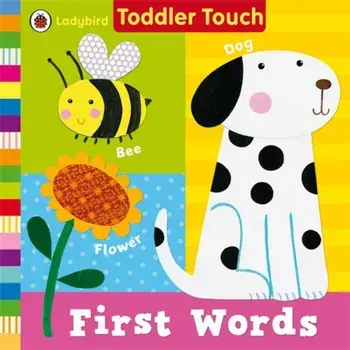Ladybird Toddler Touch: First Words/***