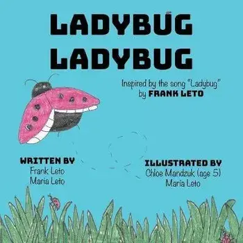 Ladybug Ladybug, Paperback/Frank Leto