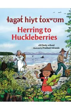 Laget Hiyt Toxwum / Herring to Huckleberries - Osil Betty Wilson