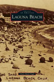 Laguna Beach, Hardcover/Claire Marie Vogel