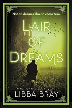 Lair of Dreams: A Diviners Novel, Paperback/Libba Bray
