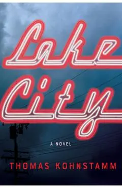 Lake City - Thomas Kohnstamm