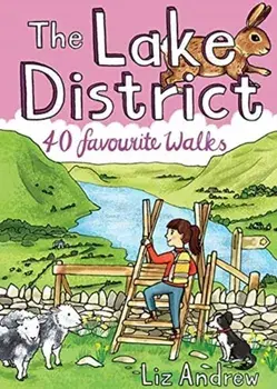 Lake District. 40 Favourite Walks, Paperback/Liz Andrew