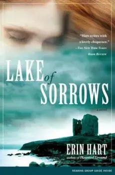 Lake of Sorrows, Paperback/Erin Hart