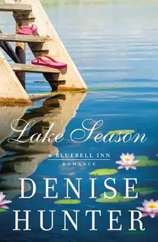 Lake Season, Paperback/Denise Hunter