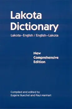 Lakota Dictionary. Lakota-English / English-Lakota, New Comprehensive Edition, Paperback/***